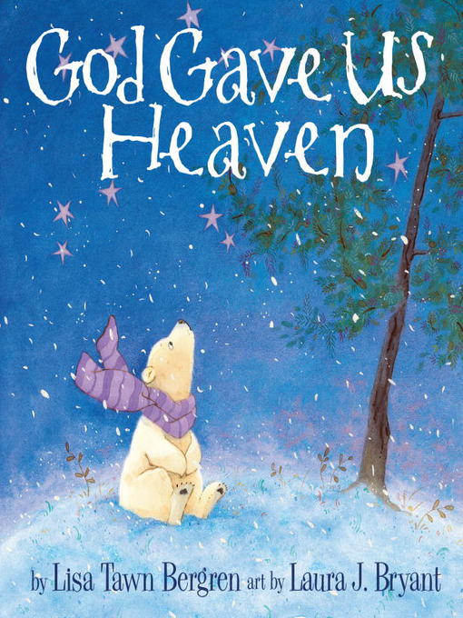 Title details for God Gave Us Heaven by Lisa Tawn Bergren - Available
